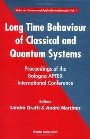 Cover of: Long time behaviour of classical and quantum systems: proceedings of the Bologna APTEX International Conference : Bologna, Italy, 13-17 September 1999