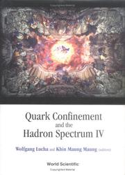 Cover of: Quark Confinement and the Hadron Spectrum IV