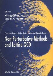 Non-perturbative methods and lattice QCD by International Workshop on Non-Perturbative Methods and Lattice QCD (2000 Zhongshan University)