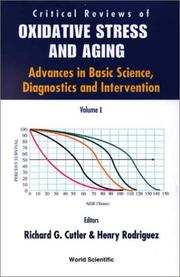 Cover of: Critical Reviews of Oxidative Stress and Aging: Advances in Basic Science, Diagnostics and Intervention