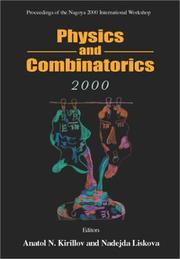 Cover of: Physics and combinatorics 2000 by International Workshop on Physics and Combinatorics (2nd 2000 Nagoya, Japan)