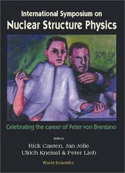 Cover of: International Symposium on Nuclear Structure Physics by International Symposium on Nuclear Structure Physics (2001 University of Göttingen), International Symposium on Nuclear Structure Physics (2001 University of Göttingen)