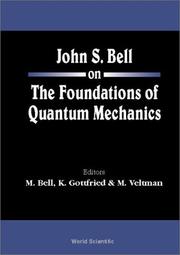 John S. Bell on the foundations of quantum mechanics by J. S. Bell