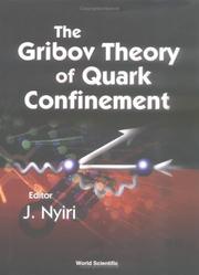 Cover of: The Gribov theory of quark confinement