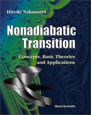 Cover of: Nonadiabatic transition: concepts, basic theories and applications