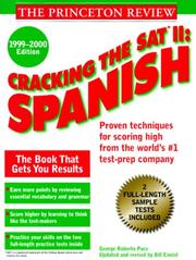 Cover of: Cracking the SAT II: Spanish, 1999-2000 Edition (Cracking the Sat II Spanish)