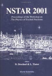 Cover of: NSTAR 2001 | Workshop on the Physics of Excited Nucleons (2001 Mainz, Germany)