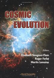 Cover of: Cosmic evolution: on the occasion of the 60th birthdays of Jean Audouze and James W. Truran : Institut d'astrophysique de Paris, 13-17 November 2000