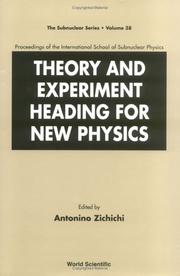 Cover of: Theory and Experiment Heading for New Physics (Subnuclear Series) | Italy) International School of Subnuclear Physics 2000 (Erice