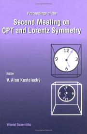 Cover of: Cpt and Lorentz Symmetry: Proceedings of the Second Meeting Held Bloomington, USA 15 - 18 August 2001