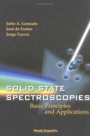 Cover of: Solid state spectroscopies: basic principles and applications