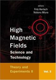Cover of: High Magnetic Fields: Science and Technology (IN 3 VOLUMES) - VOL. 1