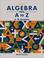 Cover of: Algebra from A to Z, Volume 3