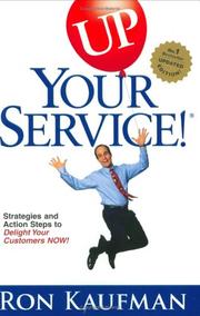 Cover of: UP Your Service! by Ron Kaufman