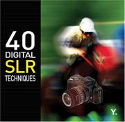 Cover of: 40 Digital SLR Techniques (Go Digital) by Youngjin.com