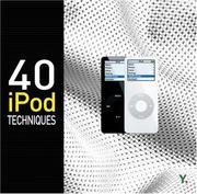Cover of: 40 iPod Techniques (Go Digital) by Youngjin.com, Troy Silver