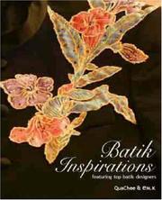 Cover of: Batik Inspirations - featuring top batik designers by QuaChee, eM.K.