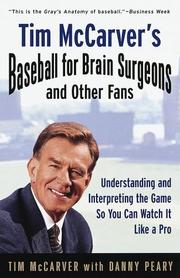 Cover of: Tim McCarver's Baseball for Brain Surgeons and Other Fans: Understanding and Interpreting the Game So You Can Watch It Like a Pro
