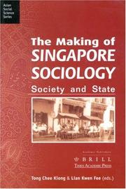 Cover of: The making of Singapore sociology: society and state