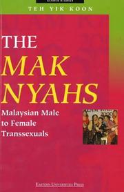 Cover of: The mak nyahs by Teh, Yik Koon.