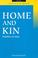 Cover of: Home and kin