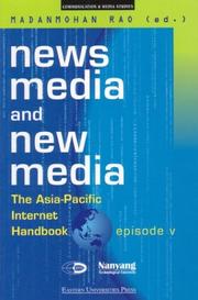 Cover of: News Media and New Media: The Asia-Pacific Internet Handbook , Episode V