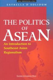 Cover of: The Politics of Asean: An Introduction to Southeast Asian Regionalism