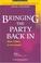 Cover of: Bringing the party back in