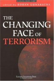 Cover of: The changing face of terrorism by edited by Rohan Gunaratna.