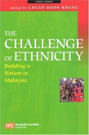 Cover of: The challenge of ethnicity: building a nation in Malaysia