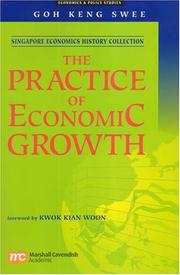 Cover of: The Practice of Economic Growth by Goh, Keng Swee