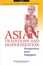 Cover of: Asian traditions and modernization: perspectives from Singapore