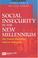 Cover of: Social Insecurity In The New Millennium