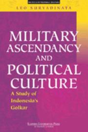 Cover of: Military Ascendancy And Political Culture by Leo Suryadinata