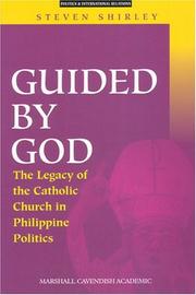 Cover of: Guided by God: the legacy of the Catholic Church in Philippine politics