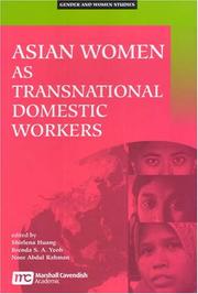 Cover of: Asian Women As Transnational Domestic Workers (Gender and Women Studies) by International Workshop on Contemporary P, Noor Abdul Rahman, Brenda S. A. Yeoh