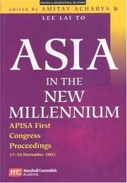 Cover of: Asia in the new millennium by APISA Congress (1st 2003 Singapore), Apisa Congress 2003 Singapore, Lai to Lee, APISA Congress (1st 2003 Singapore)