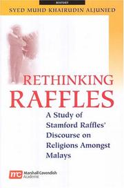 Cover of: Rethinking Raffles by Syed Muhd Khairudin Aljunied, Syed Muhd Khairudin Aljunied