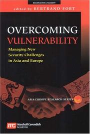 Cover of: Overcoming Vulnerability: Managing New Security Challenges in Asia And Europe (Asia-Europe Research Series Regionalism & Regional Security)