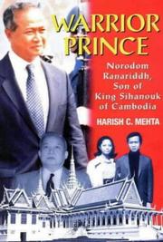 Cover of: Warrior prince: Norodom Ranariddh, son of King Sihanouk of Cambodia