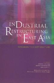 Cover of: Industrial Restructuring in East Asia (ISEAS Current Economic Affairs)
