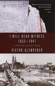 Cover of: I Will Bear Witness by Victor Klemperer, Victor Klemperer