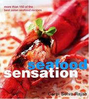 Cover of: Seafood sensation by Carol Selva Rajah