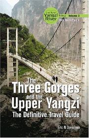 Cover of: The New Yangzi River Trilogy, Vol. 3: The Three Gorges and the Upper Yangzi (New Yangzi River Trilogy)