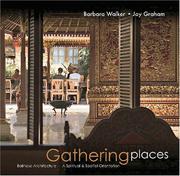 Cover of: Gathering Places: Balinese Architecture - A Spiritual and Spatial Orientation (Not Just a Good Food Guide)