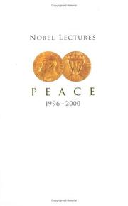 Cover of: Nobel Lectures in Peace, 1996-2000 (Nobel Lectures in Peace) (Nobel Lectures)