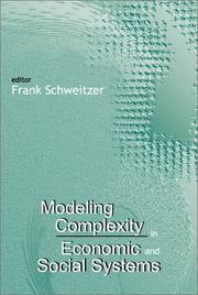 Cover of: Modeling complexity in economic and social systems