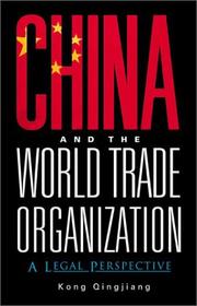 Cover of: China and the World Trade Organization by Kong Qingjiang, Kong Qingjiang