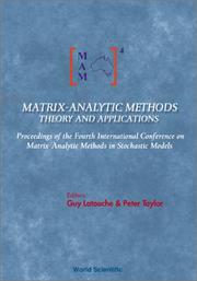 Cover of: Matrix-analytic methods: theory and applications : proceedings of the fourth international conference : Adelaide, Australia, 14-16 July 2002