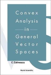 Cover of: Convex Analysis in General Vector Spaces by C. Zalinescu